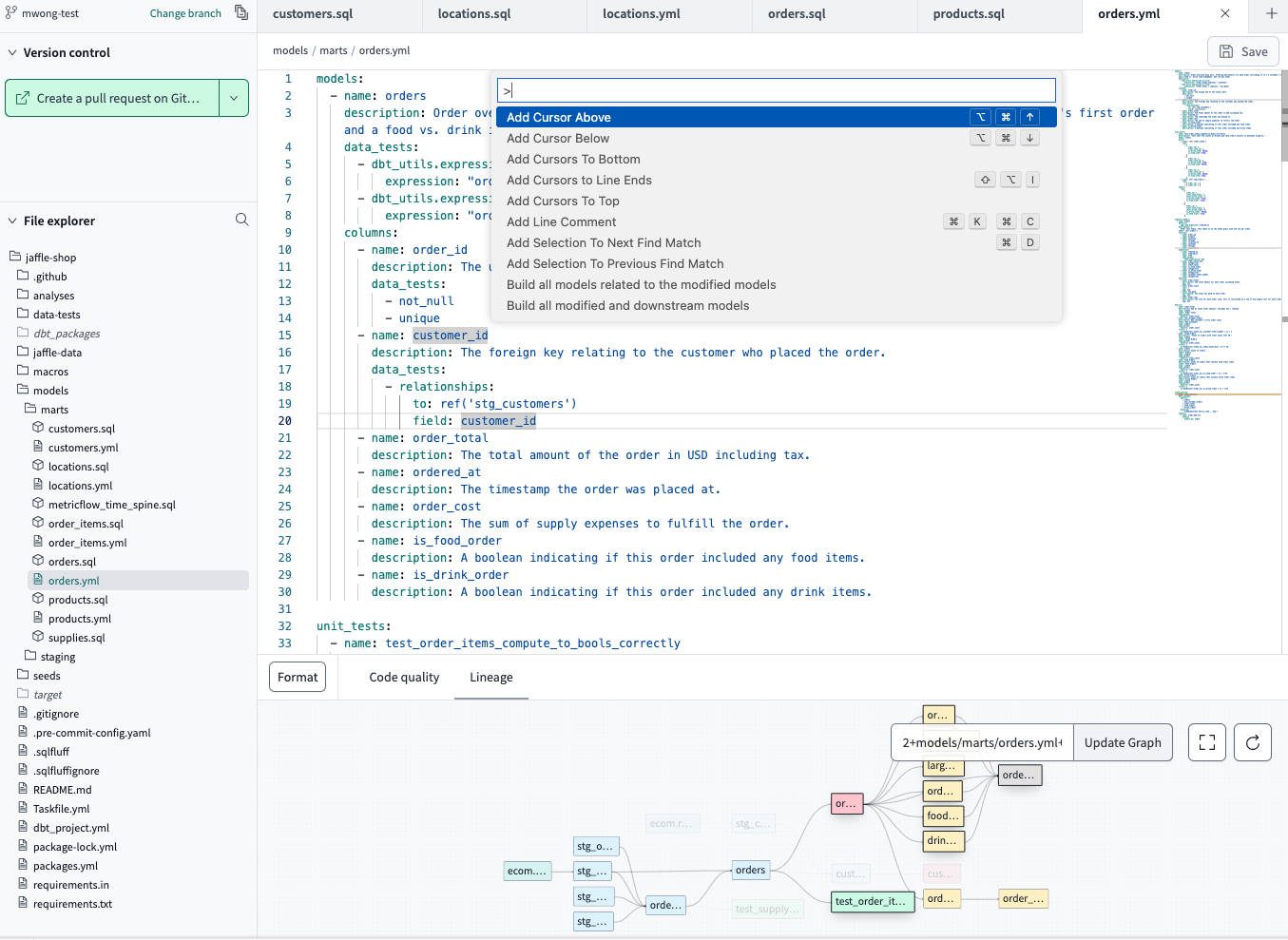 Click F1 to access the dbt Editor Command Palette menu for editor shortcuts